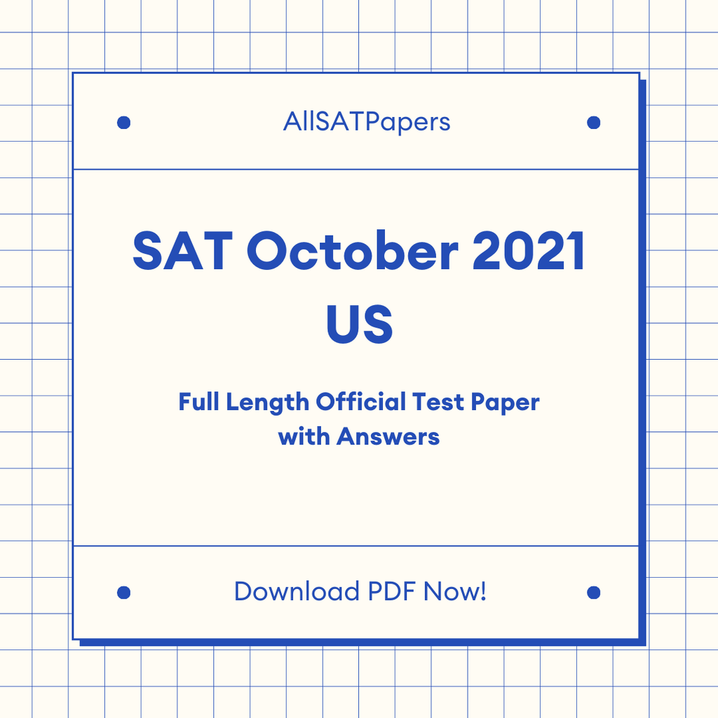 Official 2021 October Print US SAT Test | SAT QAS in PDF with Answers - AllSATPapers