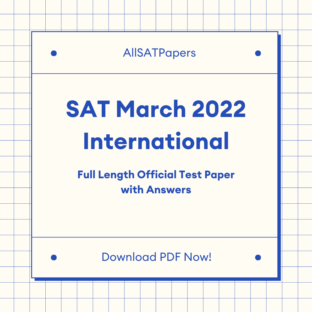 Official 2022 March Print International SAT Test | SAT QAS in PDF with Answers - AllSATPapers