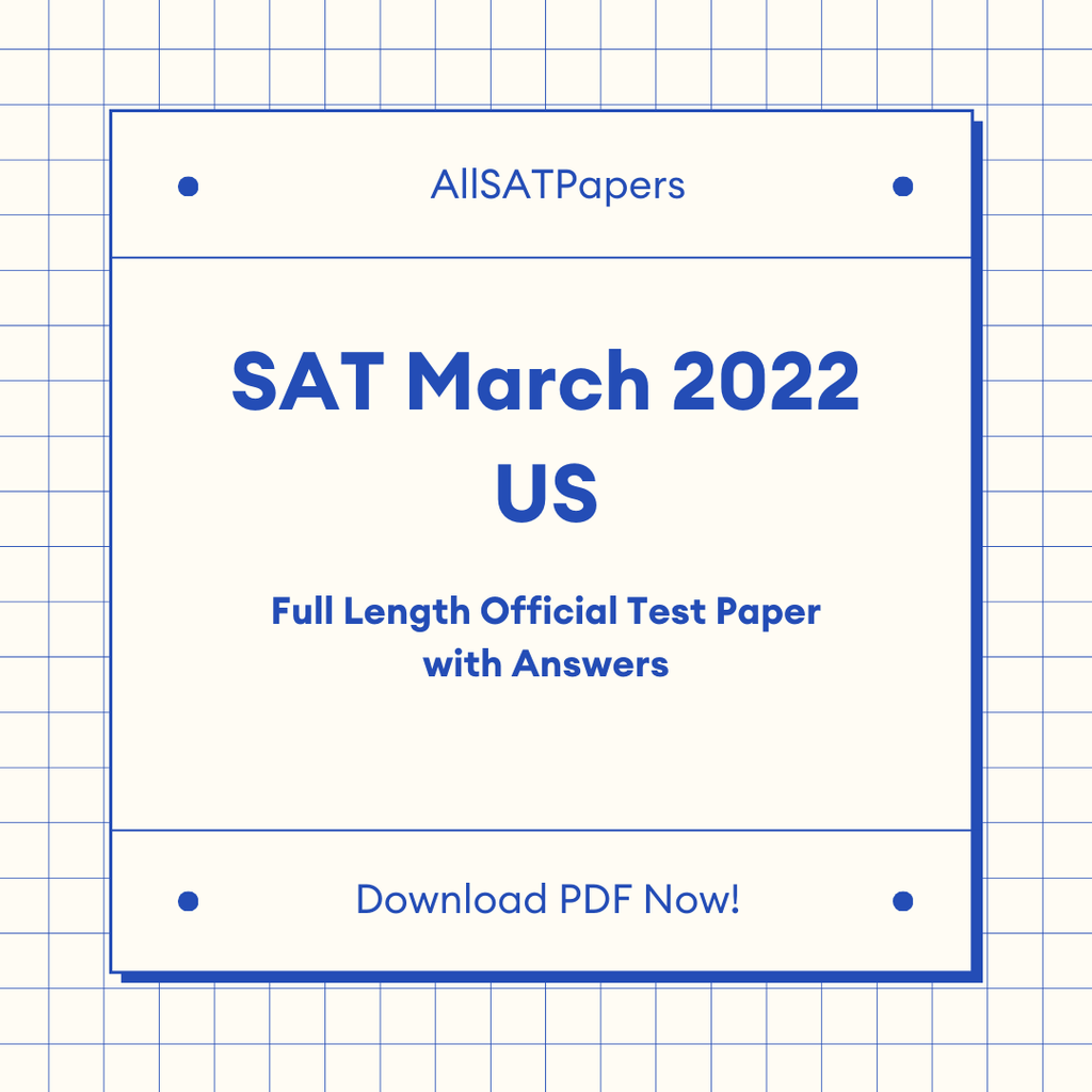 Official 2022 March Print US SAT Test | US SAT QAS in PDF with Answers - AllSATPapers