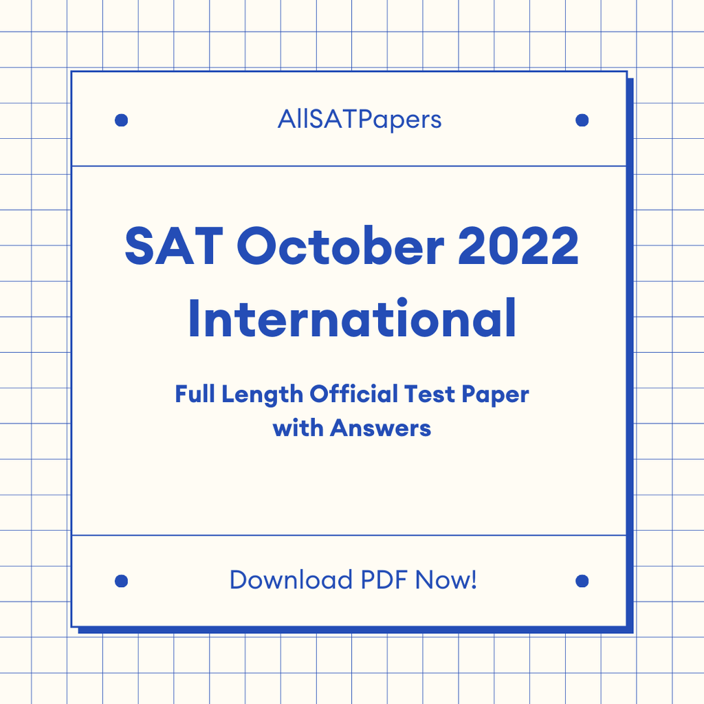 Official 2022 October Print International SAT Test | SAT QAS in PDF with Answers - AllSATPapers