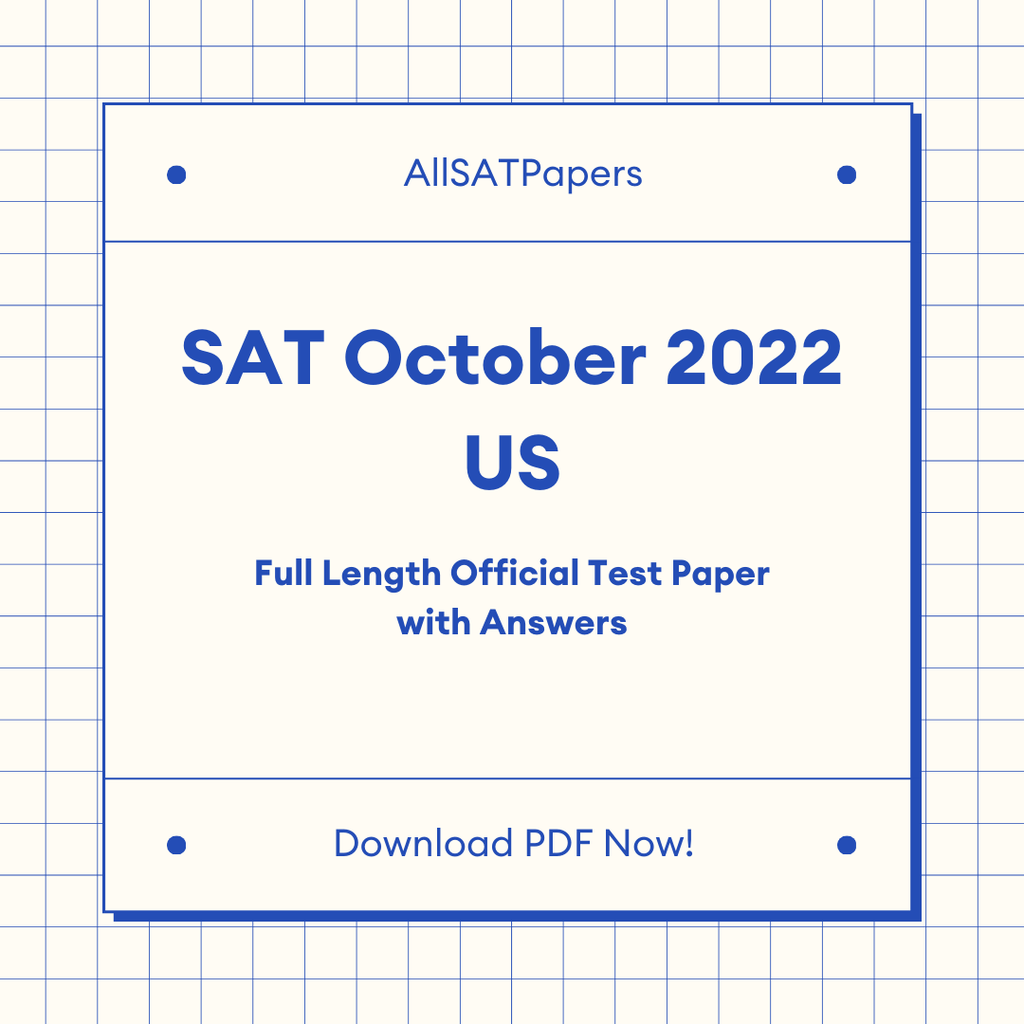 Official 2022 October Print US SAT Test | SAT QAS in PDF with Answers - AllSATPapers