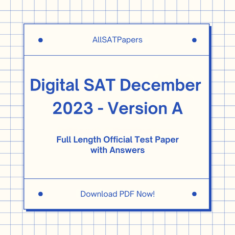 Official 2023 December (Version A) Digital SAT Test Paper | SAT QAS in PDF with Answers - AllSATPapers