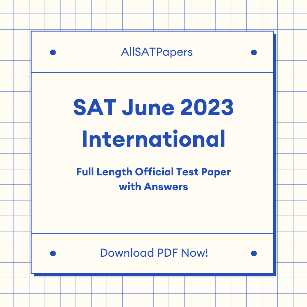 Official 2023 June Print SAT Test | SAT QAS in PDF with Answers - AllSATPapers