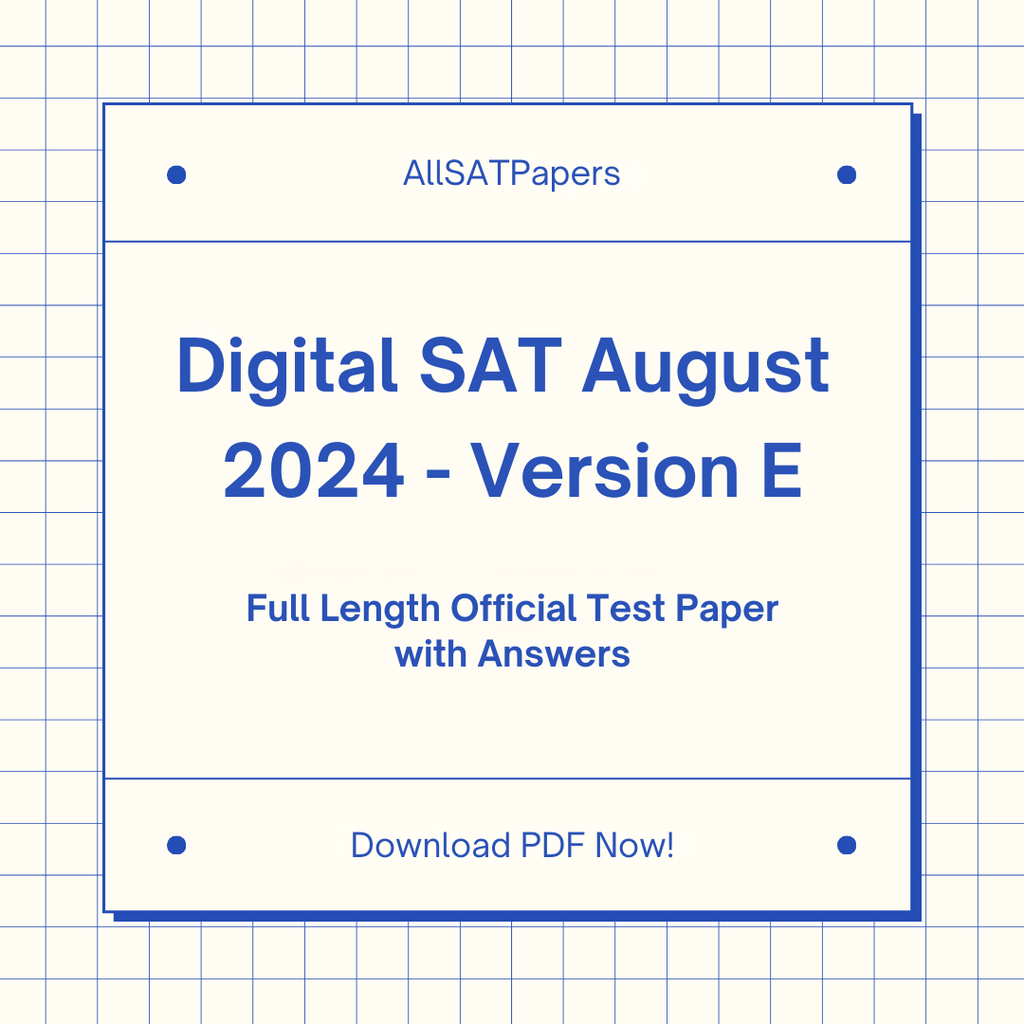 Official 2024 August (Version E) Digital SAT Test Paper | SAT QAS in PDF with Answers - AllSATPapers