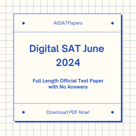 Official 2024 June Digital SAT Test Paper | SAT QAS in PDF with No Answers - AllSATPapers