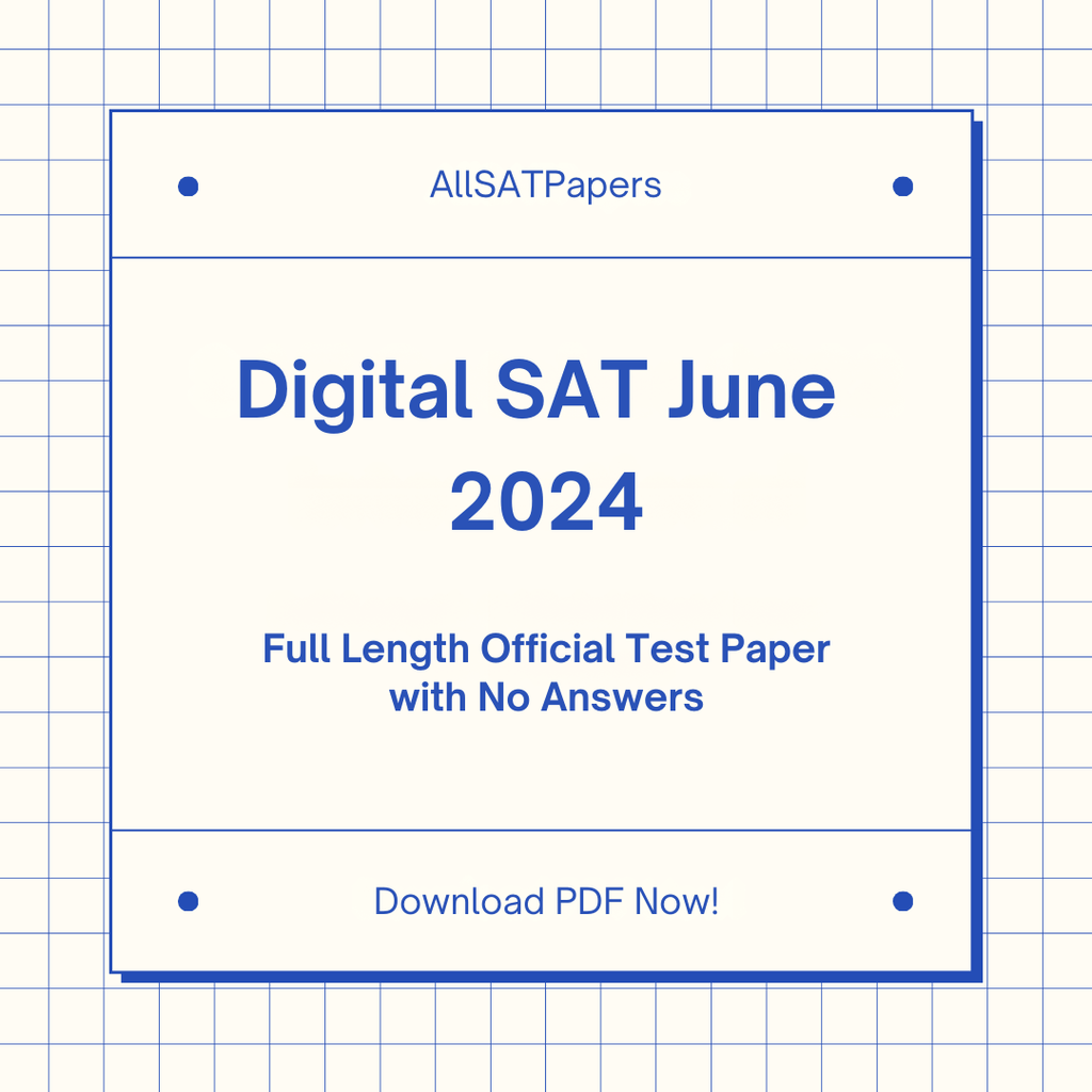 Official 2024 June Digital SAT Test Paper | SAT QAS in PDF with No Answers - AllSATPapers