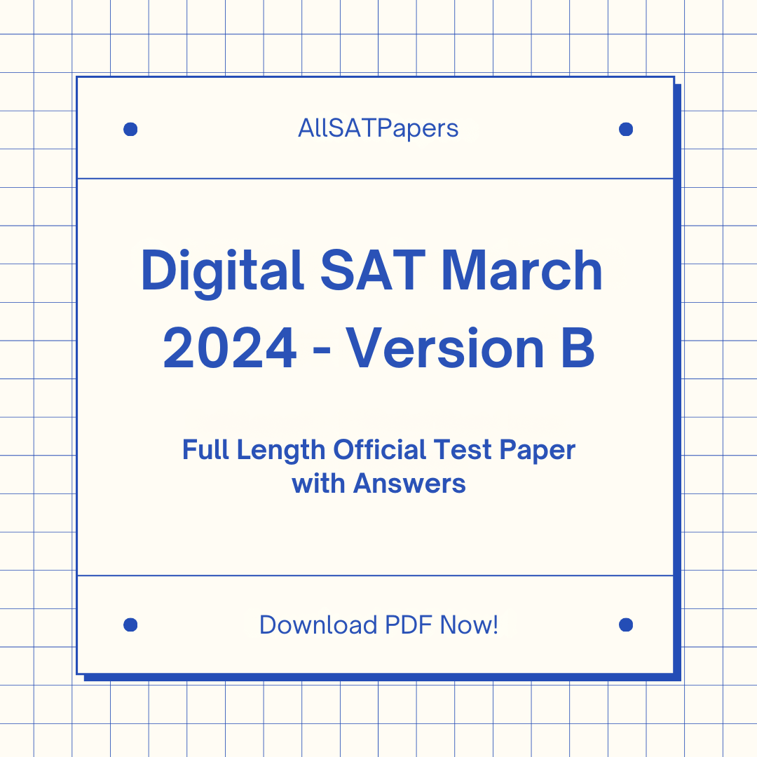 Official 2024 March (Version B) Digital SAT Test Paper | SAT QAS in PDF with Answers - AllSATPapers