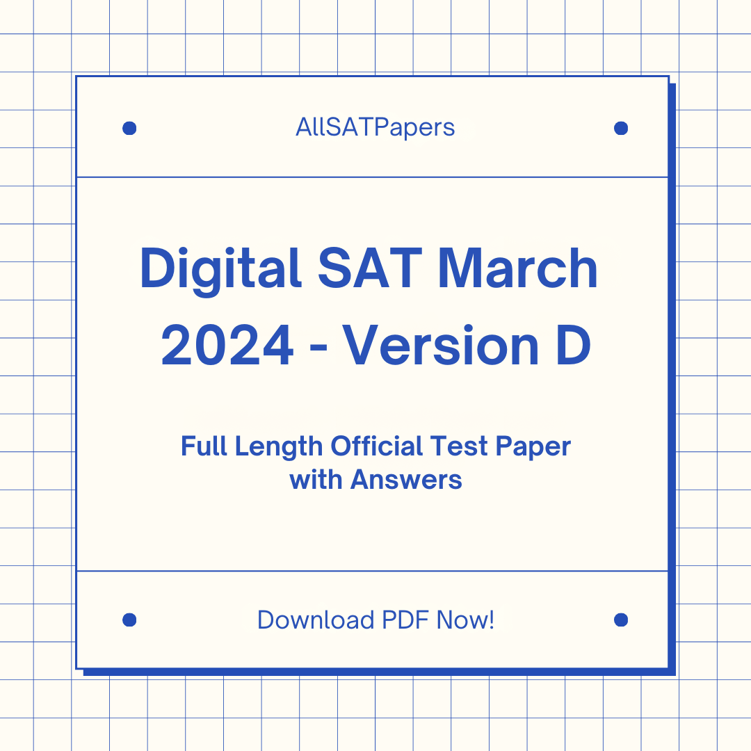 Official 2024 March (Version D) Digital SAT Test Paper | SAT QAS in PDF with Answers - AllSATPapers