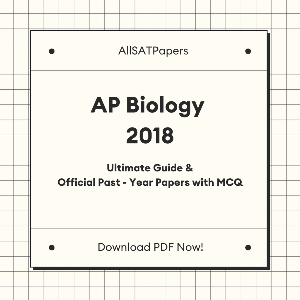 Official AP Biology 2018 Full Exam | AP Test with MCQ and Answers in PDF - AllSATPapers