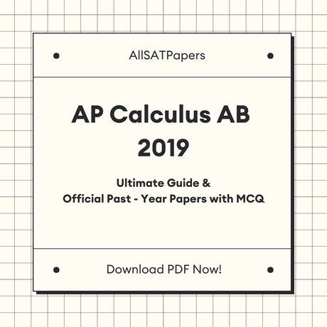 Official AP Calculus AB 2019 Full Exam | AP Test with MCQ and Answers in PDF - AllSATPapers
