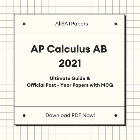 Official AP Calculus AB 2021 Full Exam | AP Test with MCQ and Answers in PDF - AllSATPapers