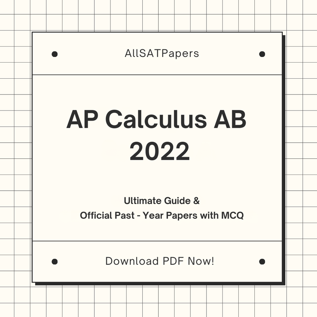 Official AP Calculus AB 2022 Full Exam | AP Test with MCQ and Answers in PDF - AllSATPapers