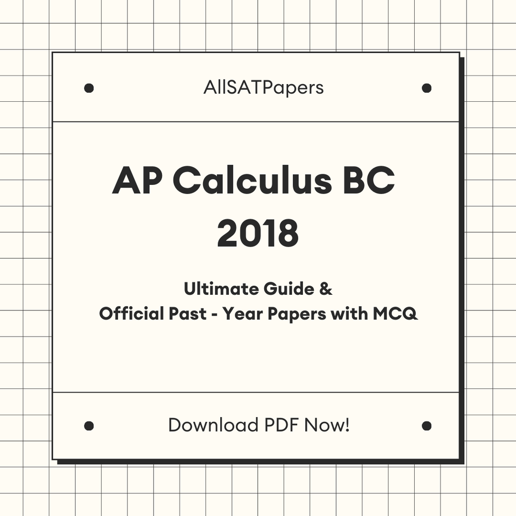 Official AP Calculus BC 2018 Full Exam | AP Test with MCQ and Answers in PDF - AllSATPapers