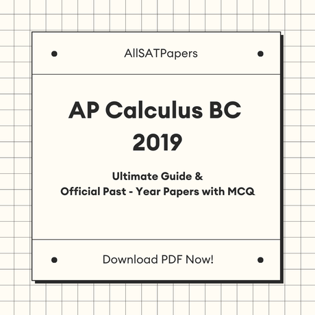 Official AP Calculus BC 2019 Full Exam | AP Test with MCQ and Answers in PDF - AllSATPapers