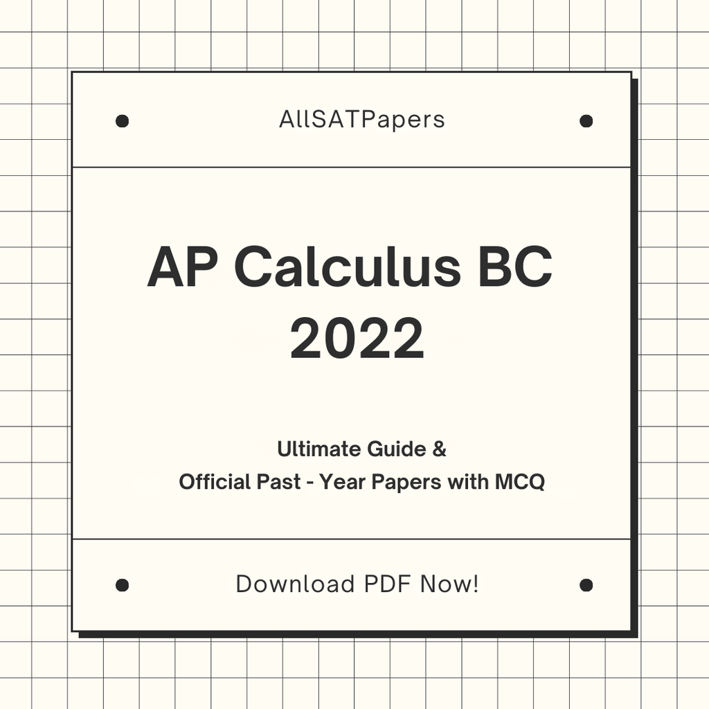 Official AP Calculus BC 2022 Full Exam | AP Test with MCQ and Answers in PDF - AllSATPapers