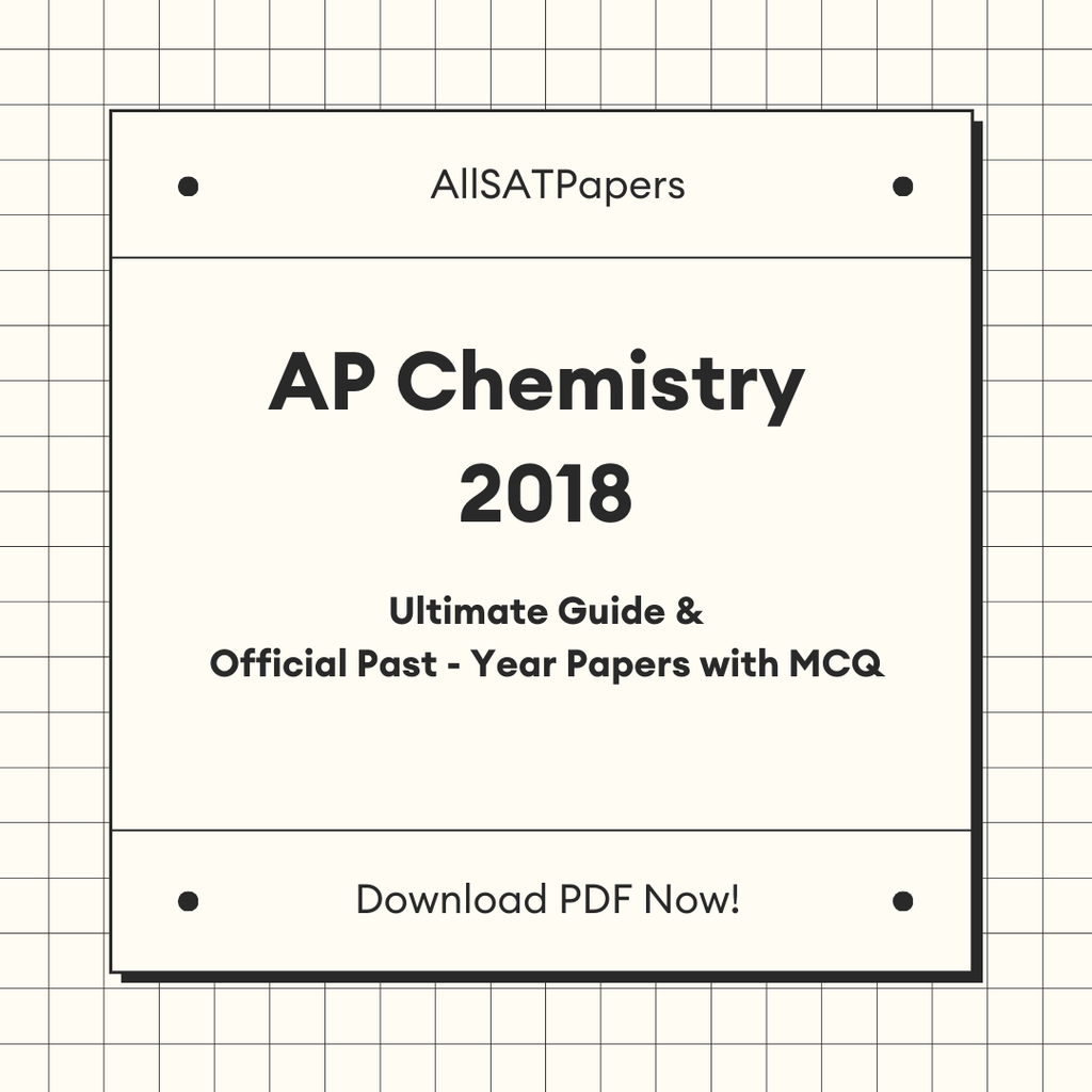 Official AP Chemistry 2018 Full Exam | AP Test with MCQ and Answers in PDF - AllSATPapers