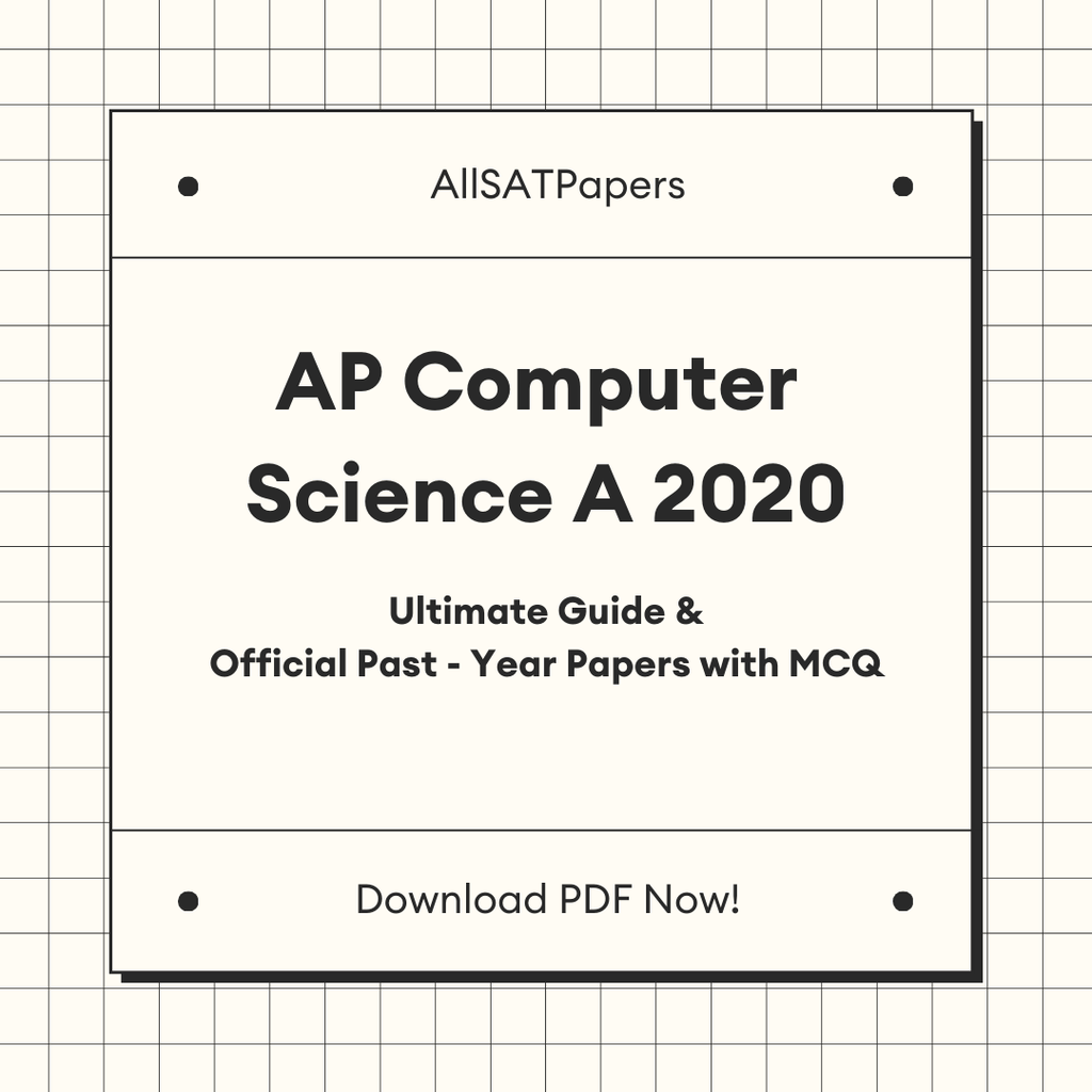 Official AP Computer Science A 2020 Full Exam | AP Test with MCQ and Answers in PDF - AllSATPapers