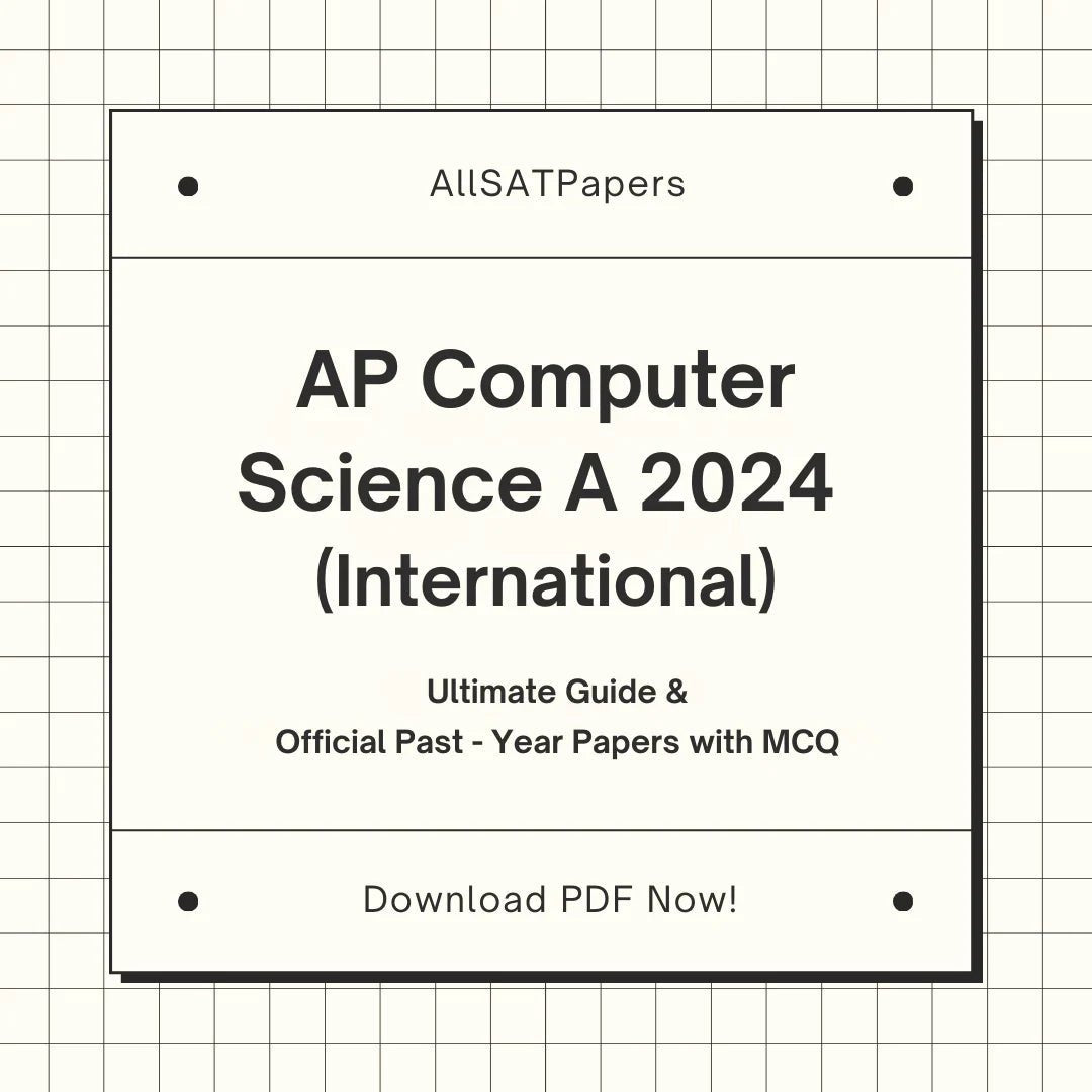 Official AP Computer Science A 2024 International | AP Test with MCQ and Answers in PDF - AllSATPapers