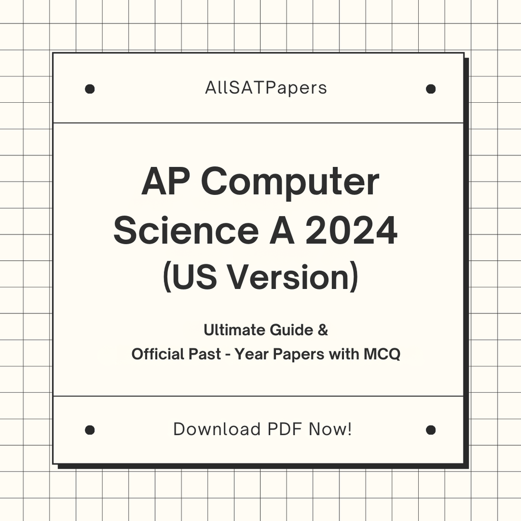 Official AP Computer Science A 2024 US Version Full Exam | AP Test with MCQ and Answers in PDF - AllSATPapers