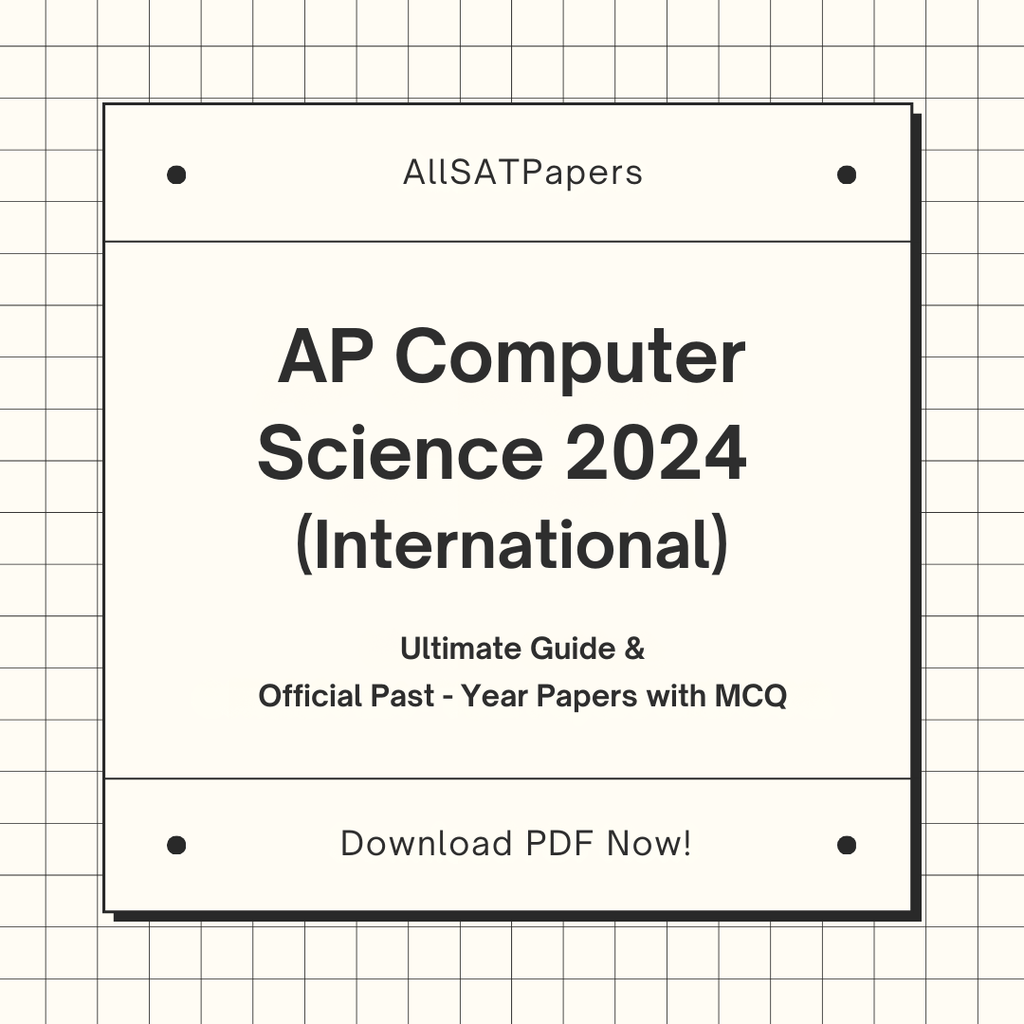 Official AP Computer Science Principles 2024 International Full Exam | AP Test with MCQ and Answers in PDF - AllSATPapers