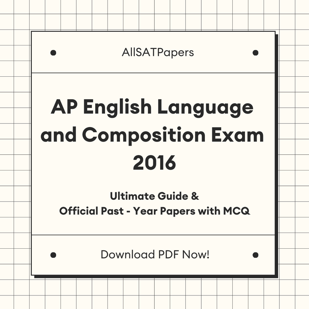 Official AP English Language and Composition 2016 Full Exam | AP Test with MCQ and Answers in PDF - AllSATPapers