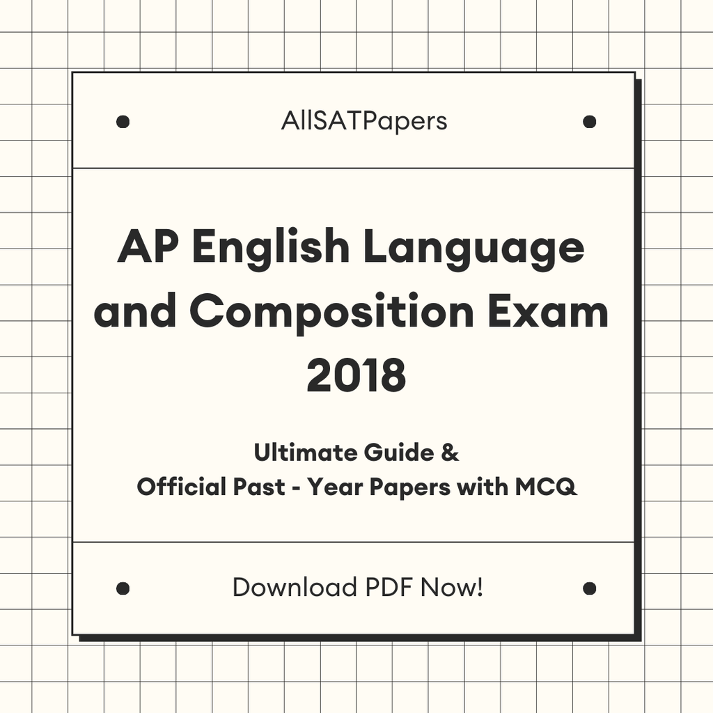 Official AP English Language and Composition 2018 Full Exam | AP Test with MCQ and Answers in PDF - AllSATPapers