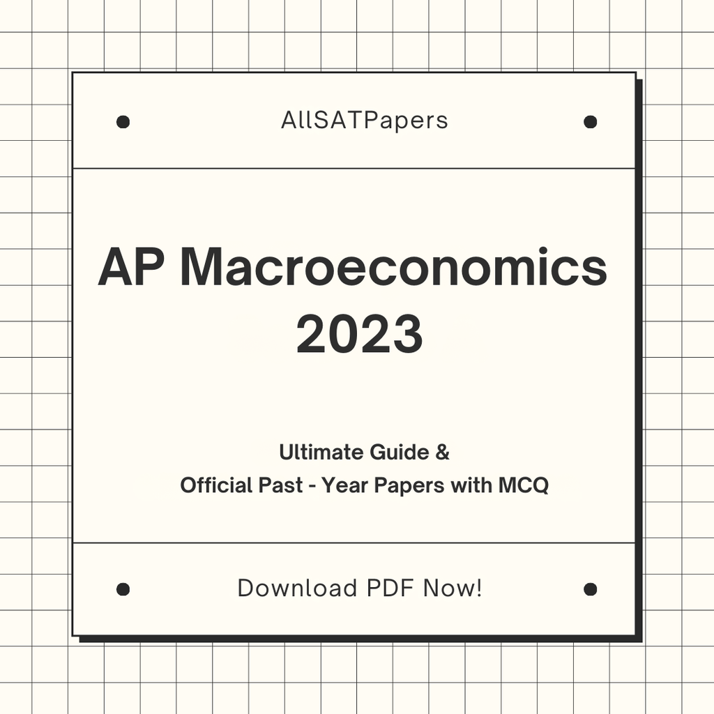 Official AP Macroeconomics 2023 Full Exam | AP Test with MCQ and Answers in PDF - AllSATPapers