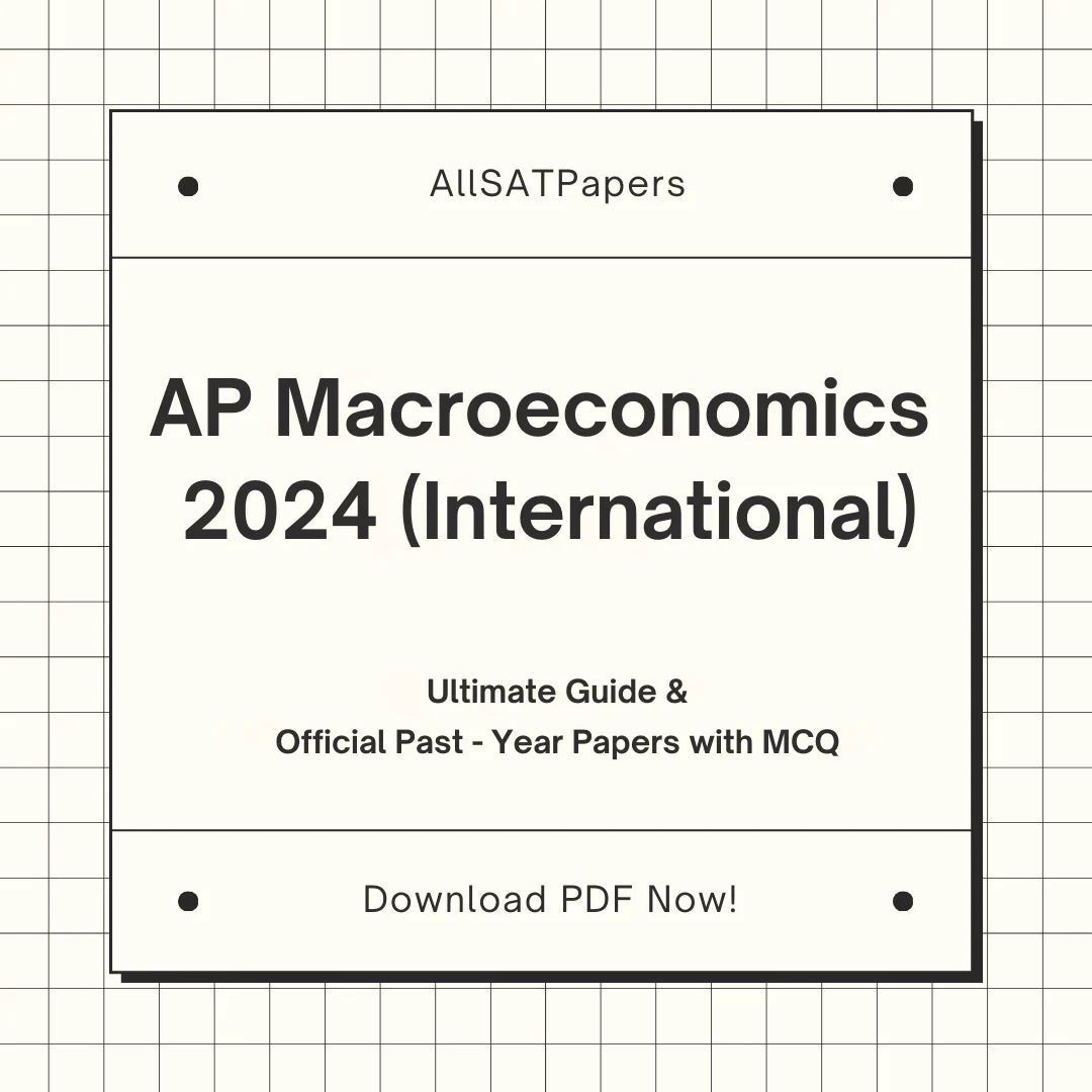 Official AP Macroeconomics 2024 International | AP Test with MCQ and Answers in PDF - AllSATPapers
