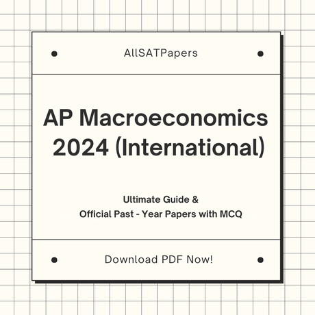 Official AP Macroeconomics 2024 International Full Exam | AP Test with MCQ and Answers in PDF - AllSATPapers
