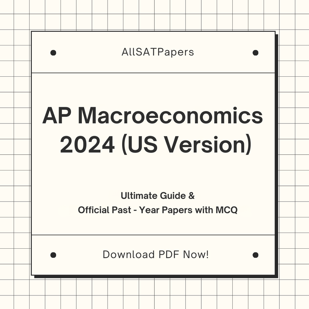 Official AP Macroeconomics 2024 US Version Full Exam | AP Test with MCQ and Answers in PDF - AllSATPapers