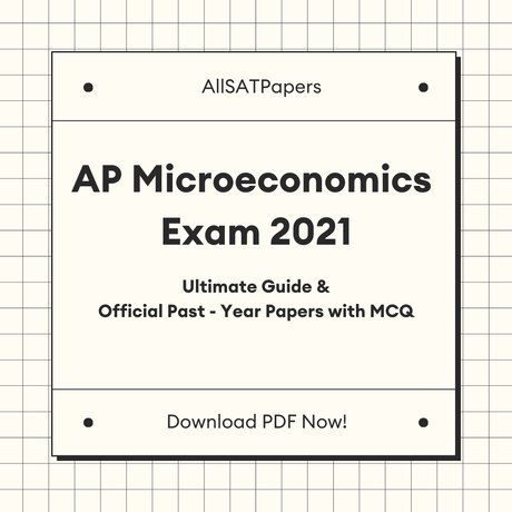 Official AP Microeconomics 2021 Full Exam | AP Test with MCQ and Answers in PDF - AllSATPapers