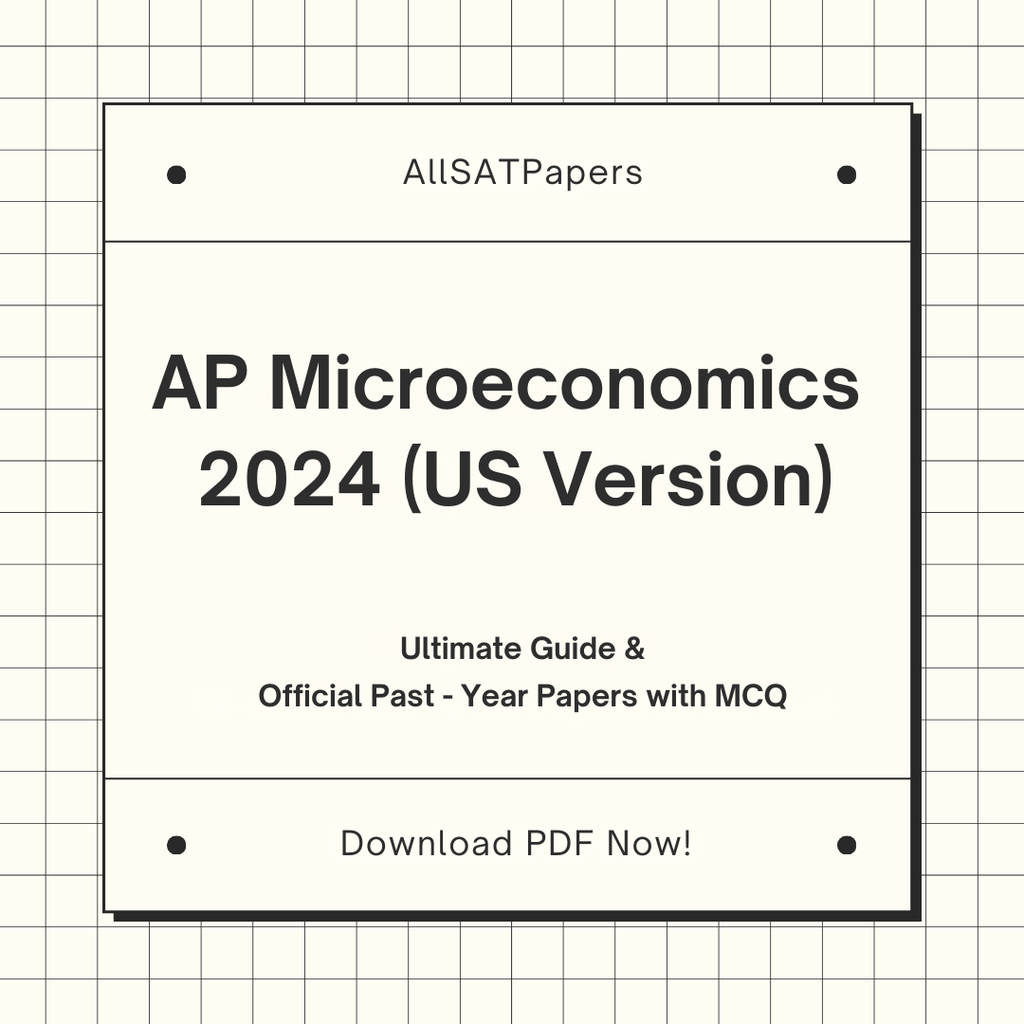 Official AP Microeconomics 2024 US Version Full Exam | AP Test with MCQ and Answers in PDF - AllSATPapers