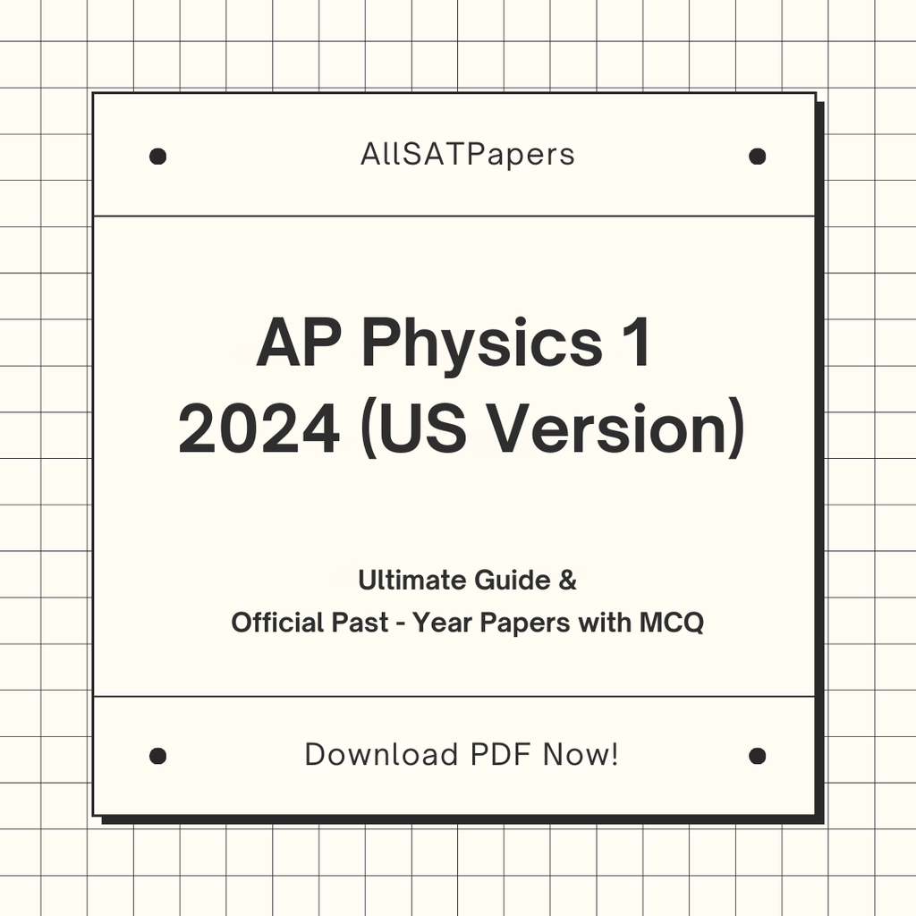 Official AP Physics 1 2024 (US Version) Full Exam | AP Test with MCQ and Answers in PDF - AllSATPapers