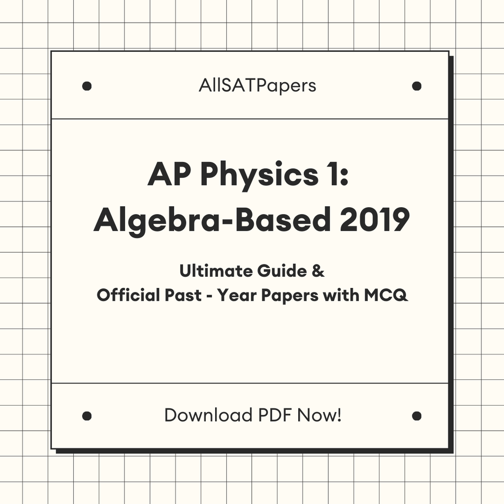 Official AP Physics 1: Algebra-Based 2019 Full Exam | AP Test with MCQ and Answers in PDF - AllSATPapers