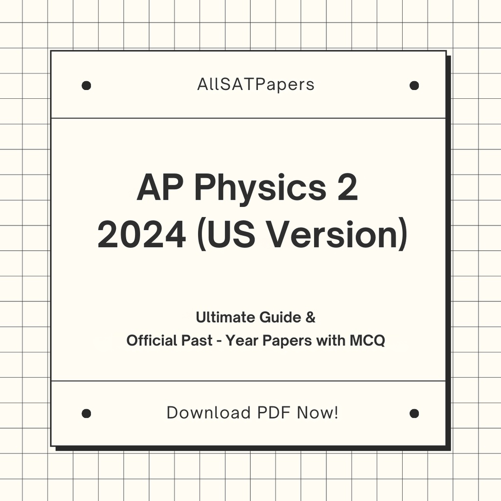 Official AP Physics 2 2024 (US Version) Full Exam | AP Test with MCQ and Answers in PDF - AllSATPapers