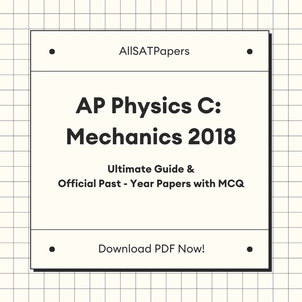 Official AP Physics 2018 Full Exam | AP Test with MCQ and Answers in PDF - AllSATPapers