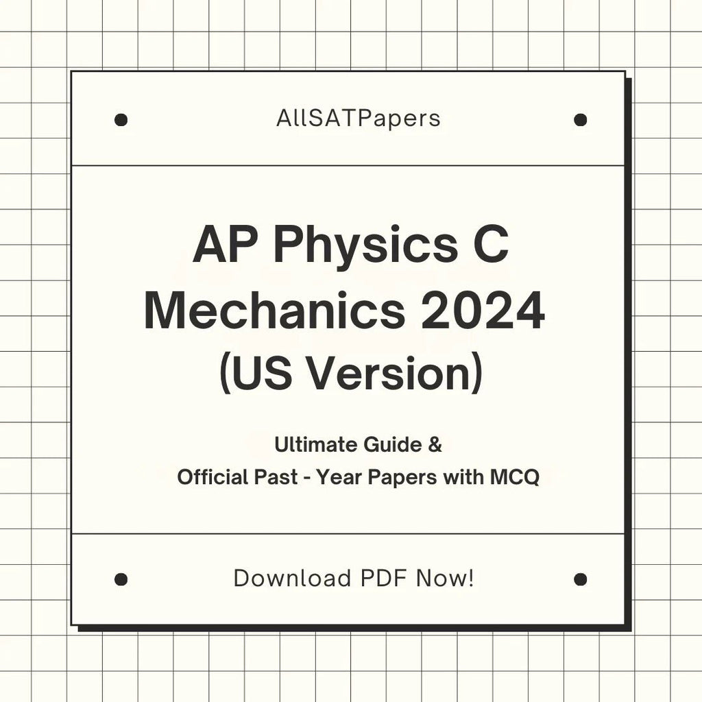 Official AP Physics C Mechanics 2024 US | AP Test with MCQ and Answers in PDF - AllSATPapers