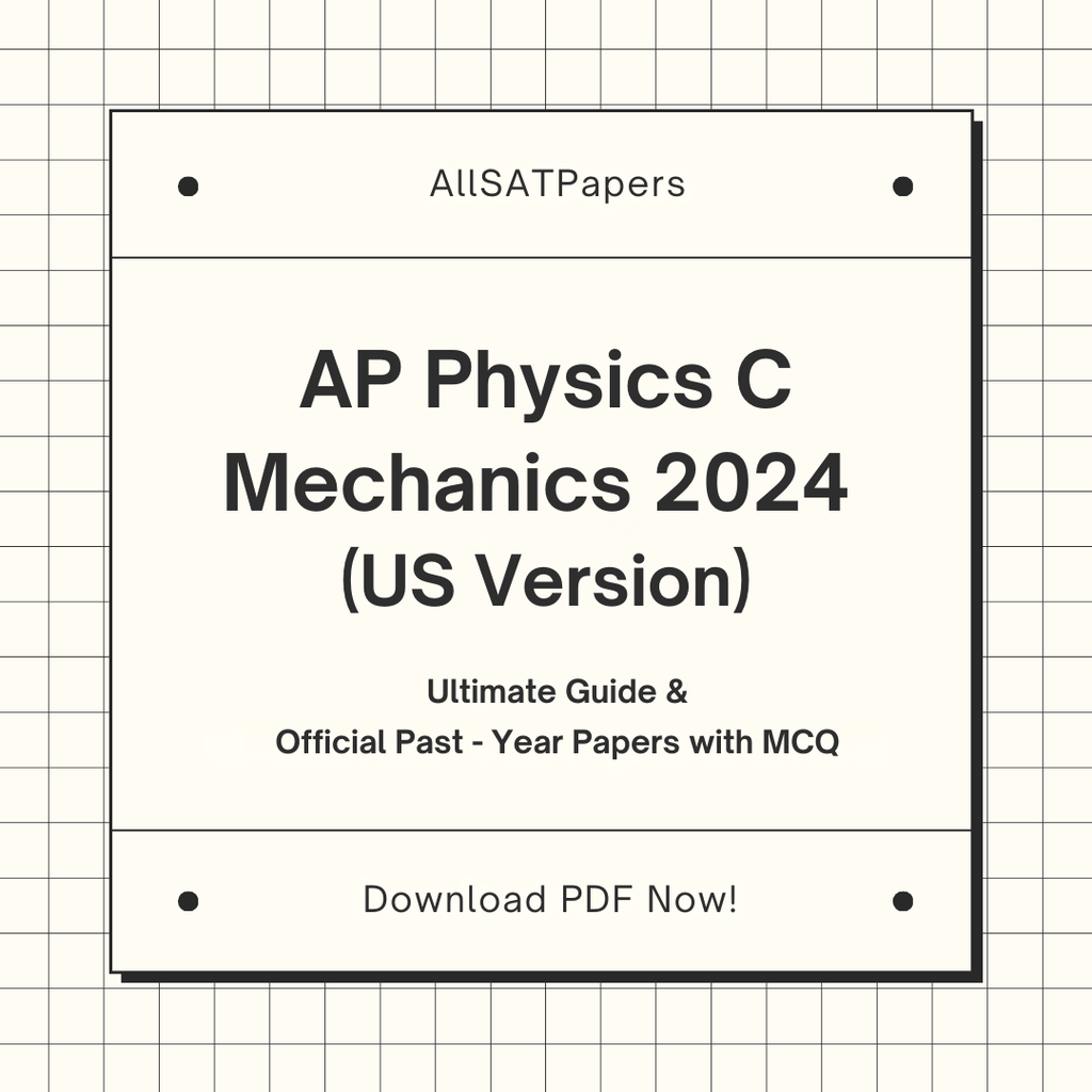 Official AP Physics C: Mechanics 2024 US Version Full Exam | AP Test with MCQ and Answers in PDF - AllSATPapers