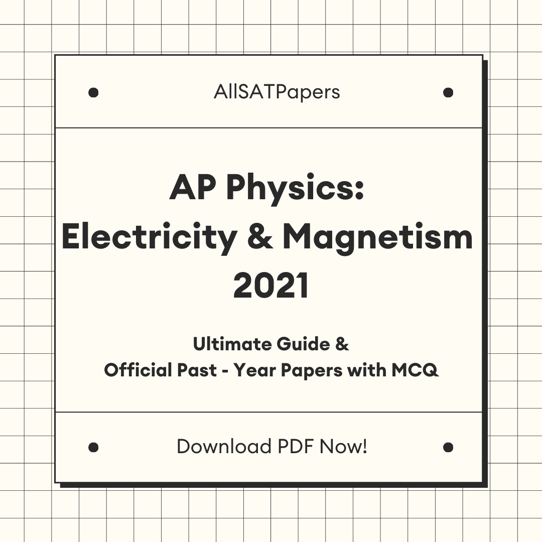 Official Ap Physics Electricity And Magnetism 2021 Full Exam Ap Tes