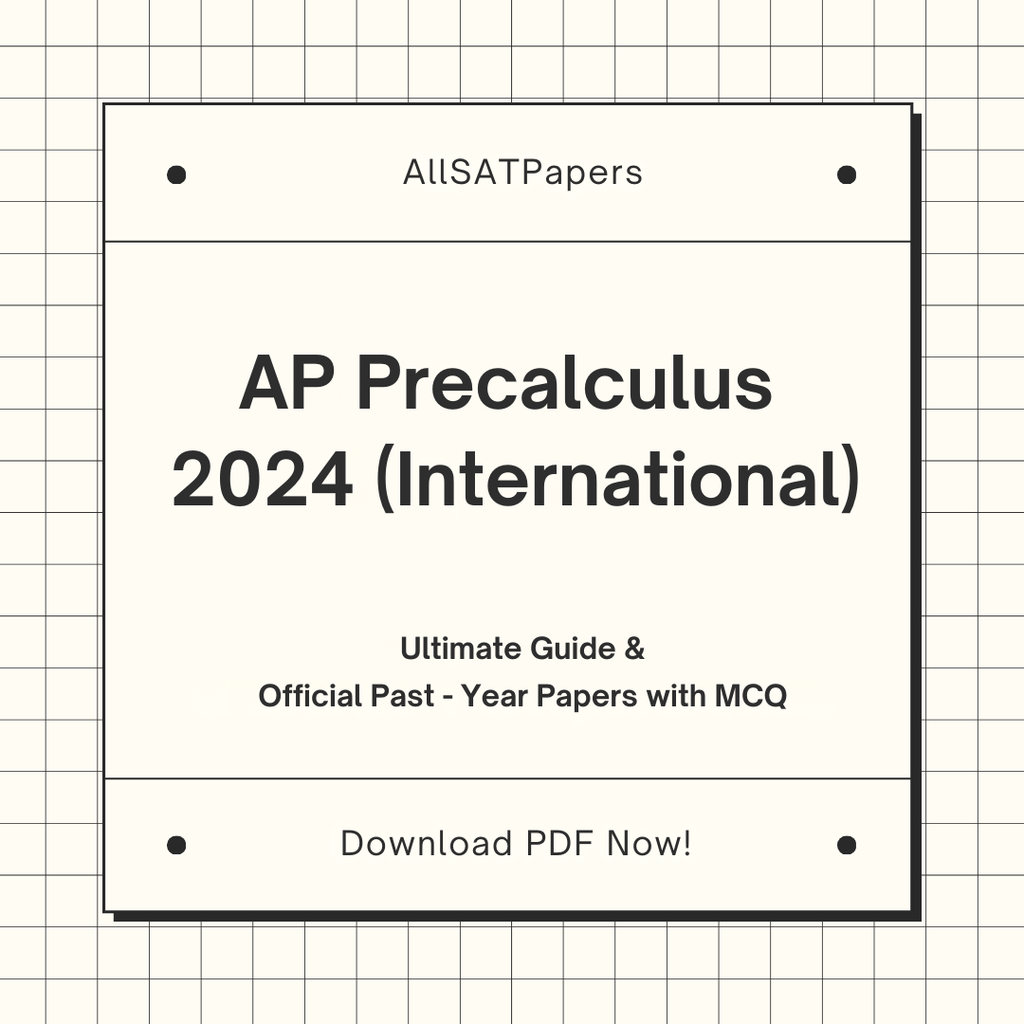 Official AP Precalculus 2024 International Full Exam | AP Test with MCQ and Answers in PDF - AllSATPapers