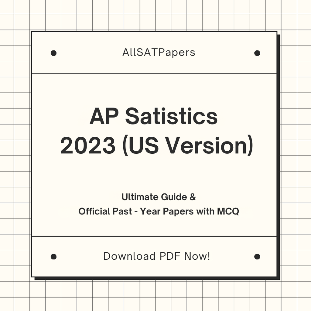 Official AP Satistics 2023 US Version Full Exam | AP Test with MCQ and Answers in PDF - AllSATPapers