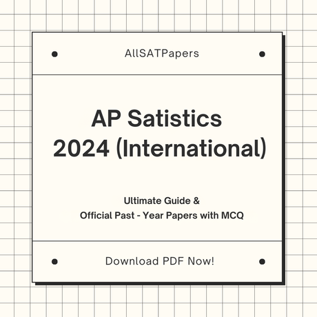 Official AP Statistics 2024 International Full Exam | AP Test with MCQ and Answers in PDF - AllSATPapers