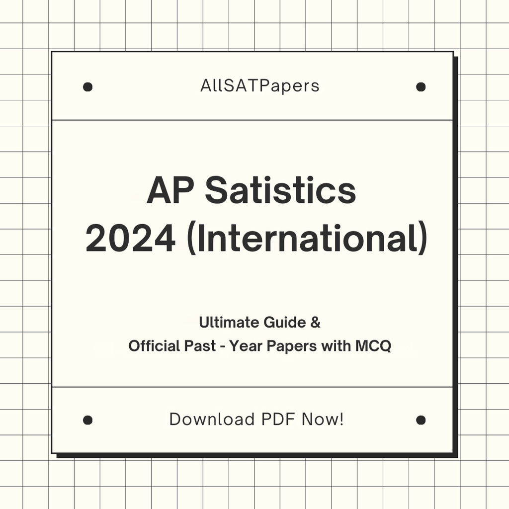 Official AP Statistics 2024 International Full Exam | AP Test with MCQ and Answers in PDF - AllSATPapers