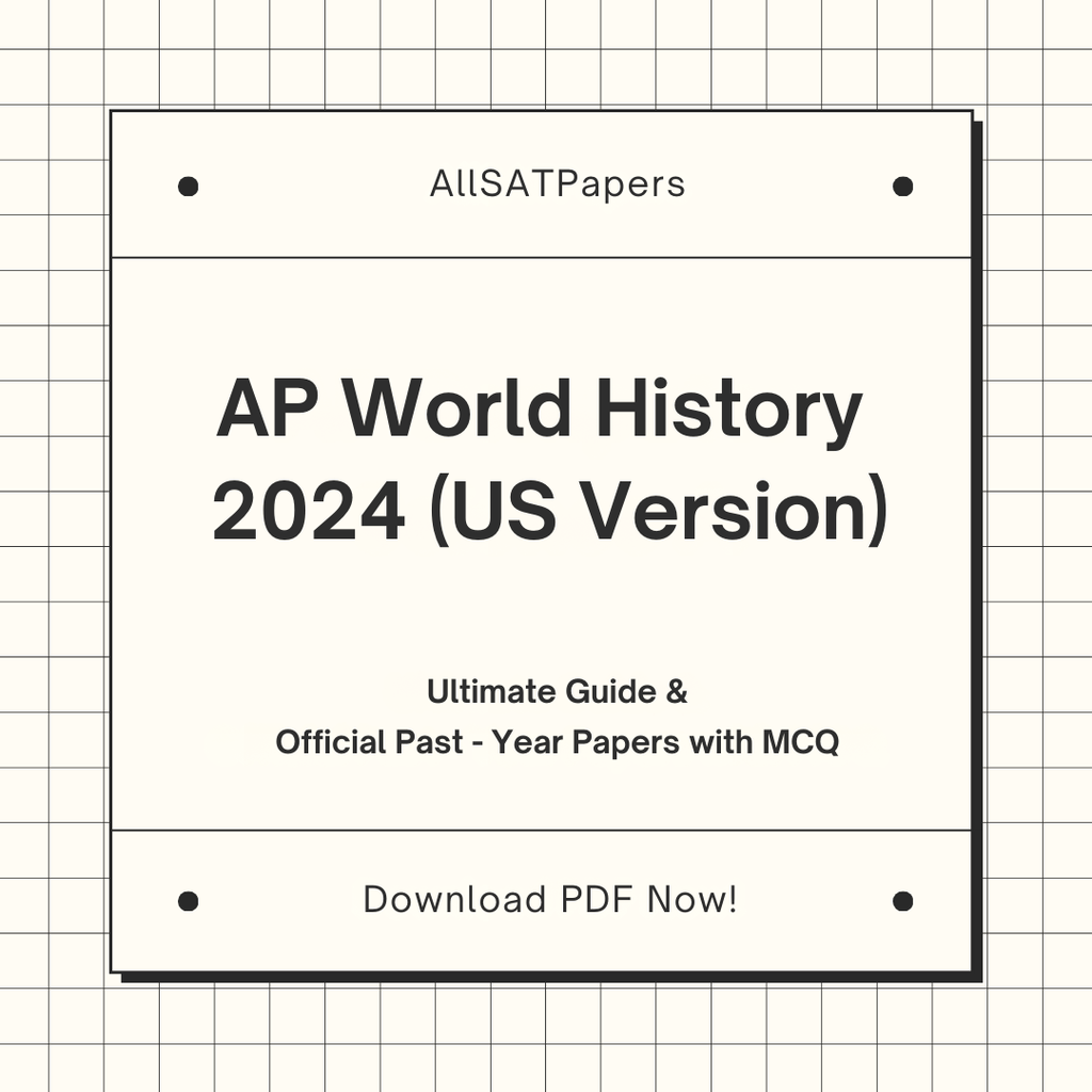 Official AP World History 2024 (US Version) Full Exam | AP Test with MCQ and Answers in PDF - AllSATPapers