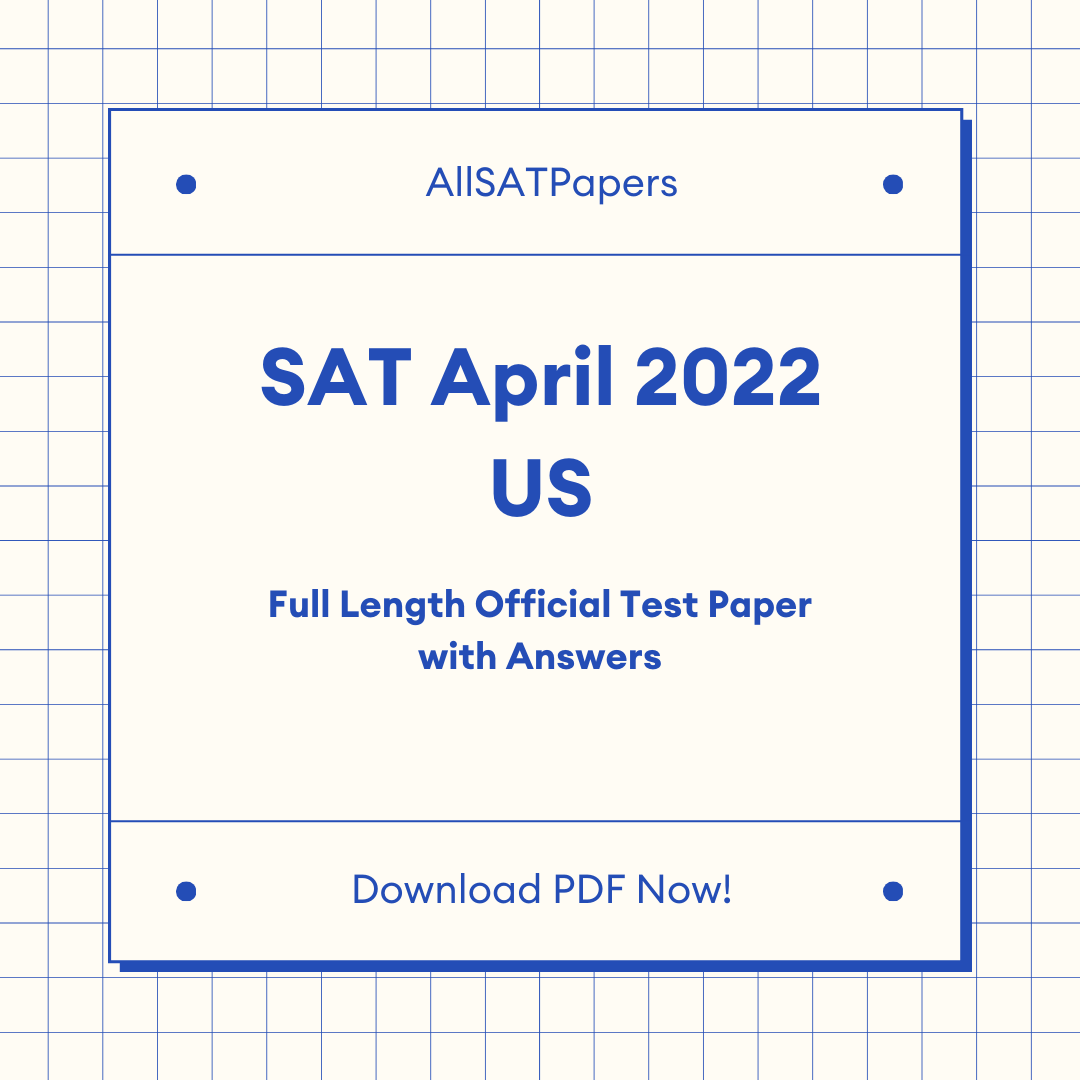 Official 2021 April (US School Day) SAT Test | SAT QAS in PDF with Answers - AllSATPapers