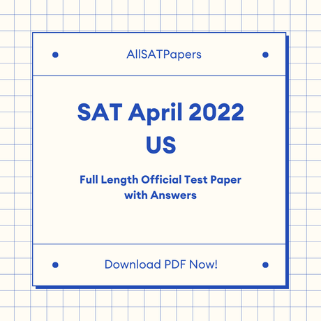 Official 2021 April (US School Day) SAT Test | SAT QAS in PDF with Answers - AllSATPapers