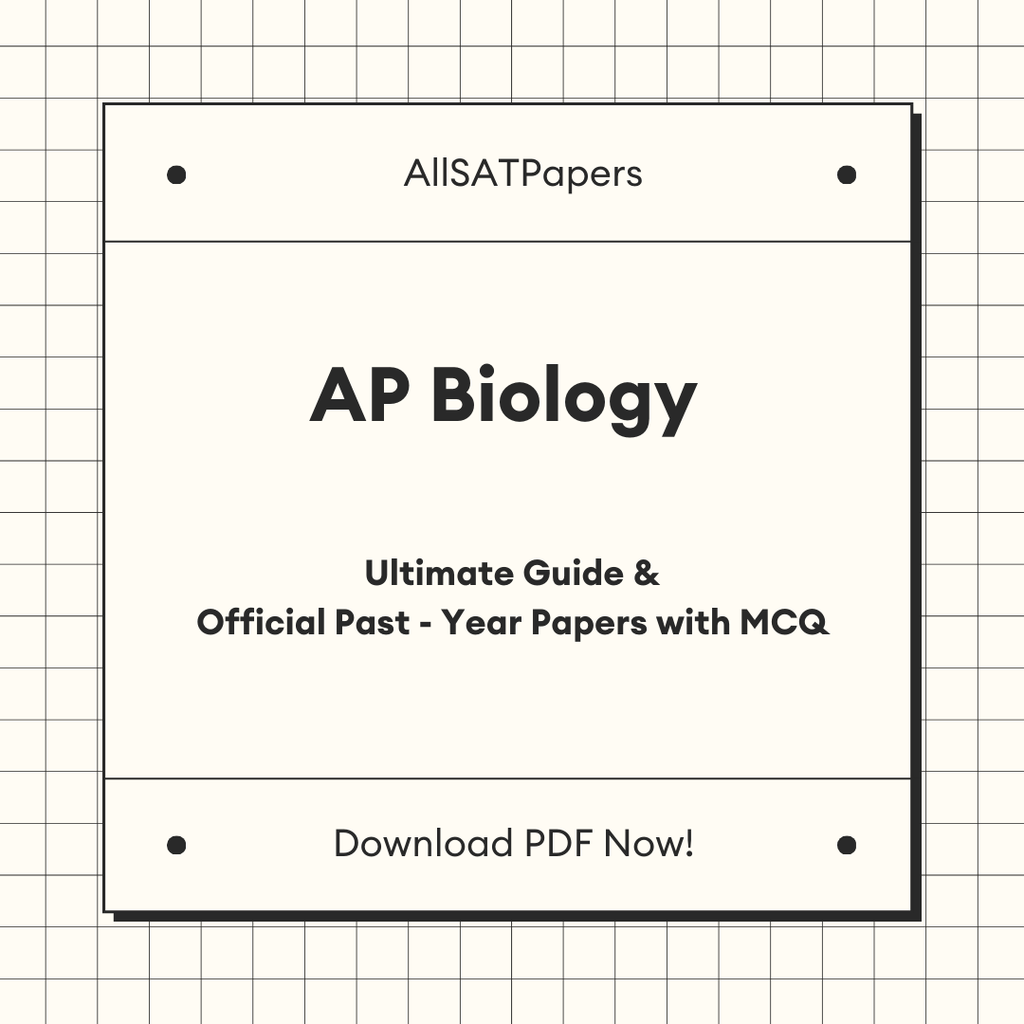 The Ultimate AP Biology Guide & Official Past-Year Papers with MCQ - AllSATPapers