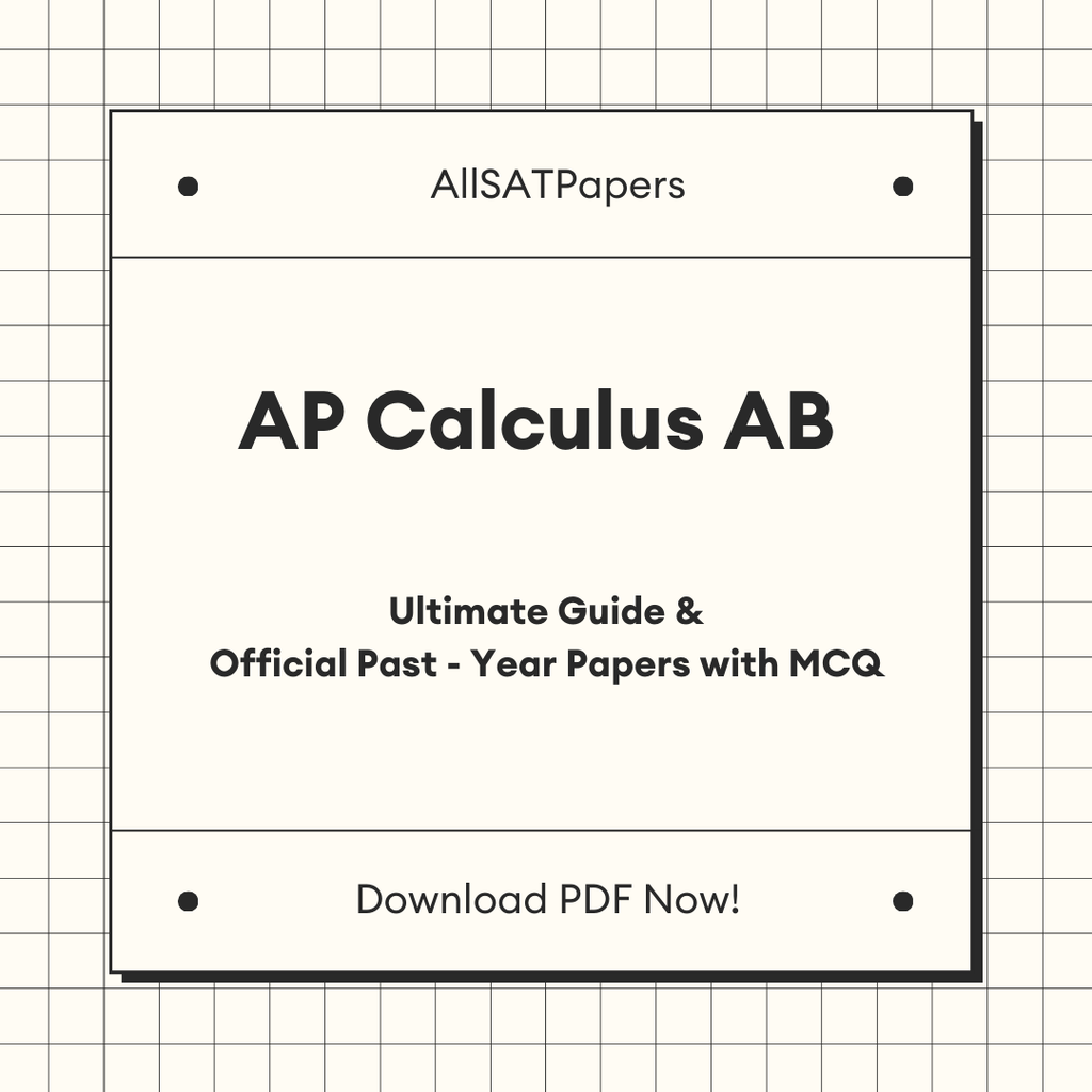 The Ultimate AP Calculus AB Guide & Official Past-Year Papers with MCQ - AllSATPapers