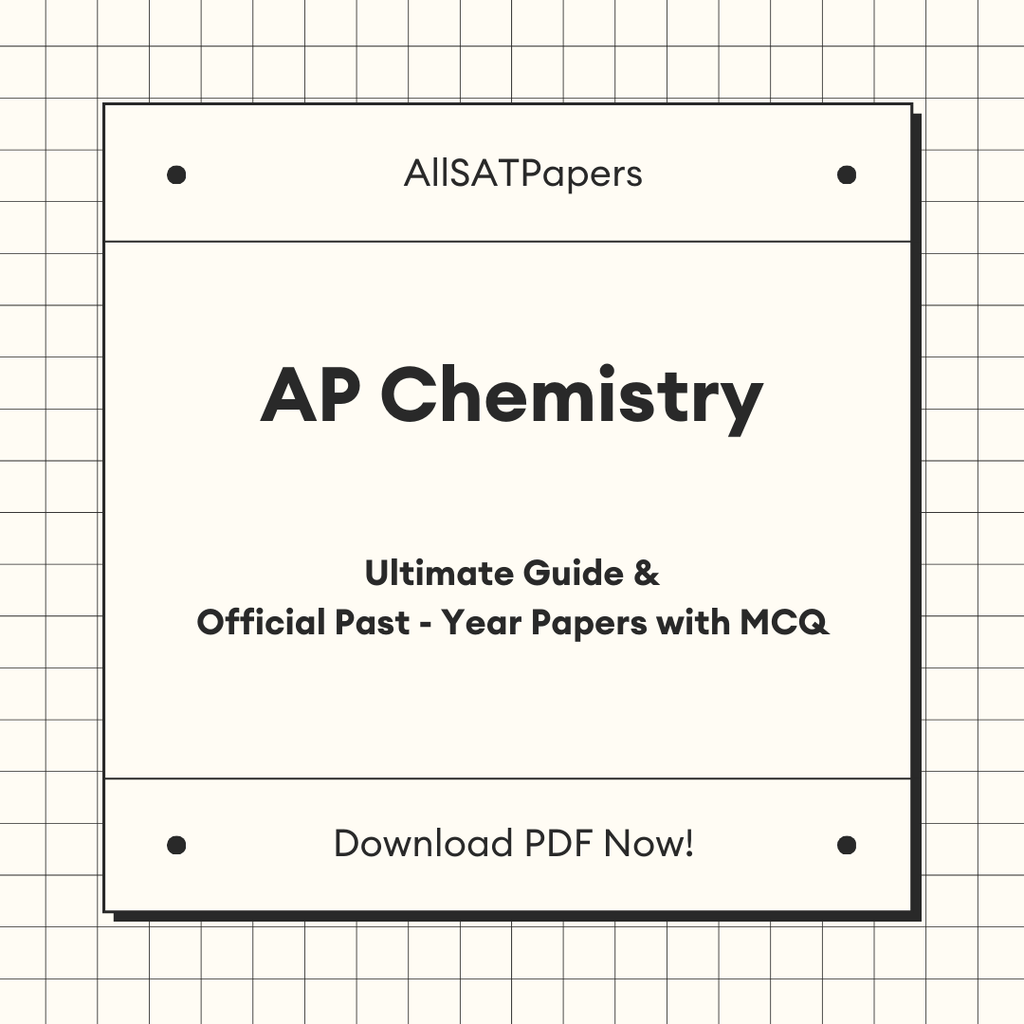 The Ultimate AP Chemistry Guide & Official Past-Year Papers with MCQ - AllSATPapers