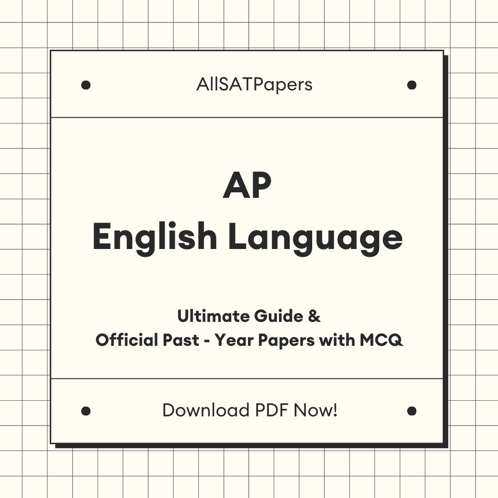 The Ultimate AP English Language Guide & Official Past-Year Papers with MCQ - AllSATPapers